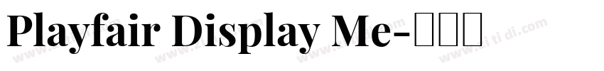 Playfair Display Me字体转换